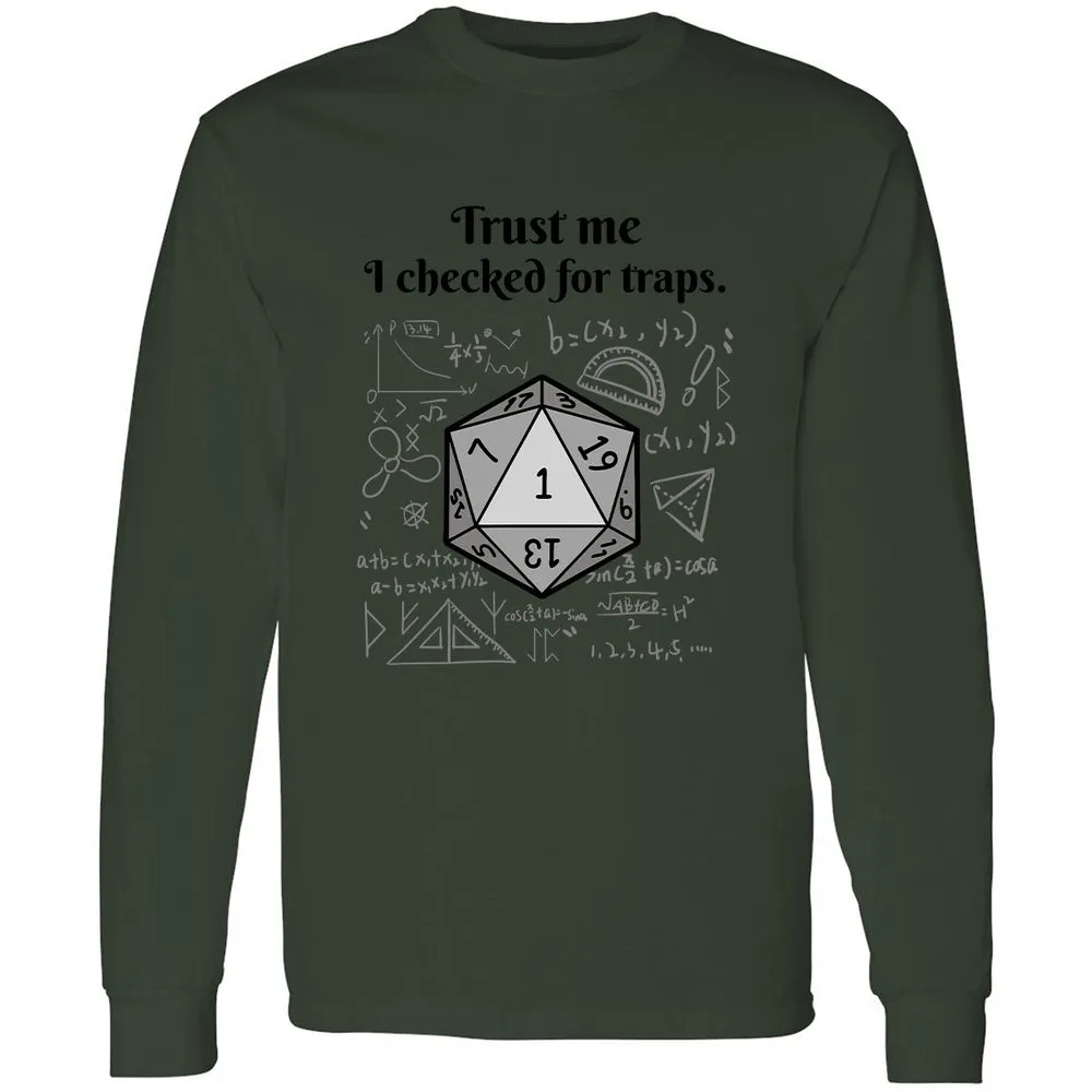 Trust me, I checked for traps. Long Sleeve T-Shirt - Forest Green - 8