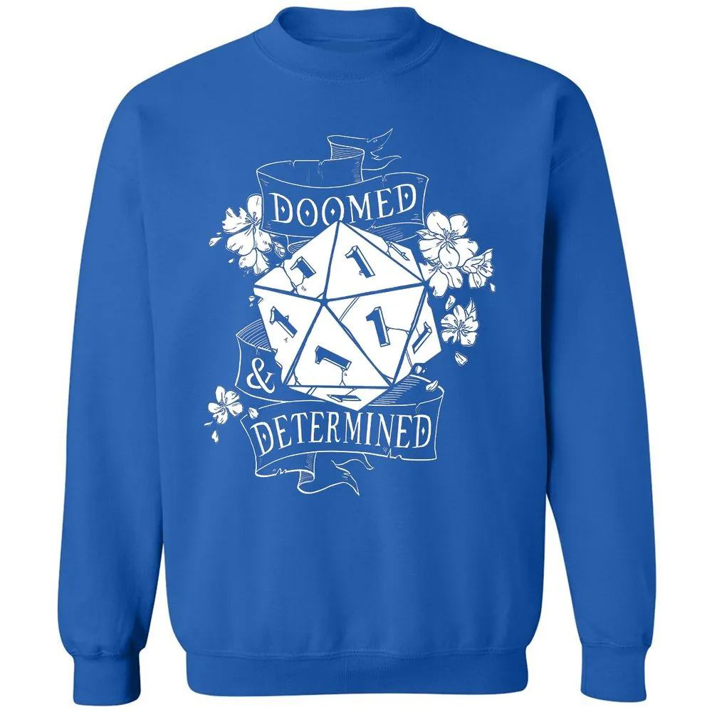 Doomed Determined Classic Unisex Sweatshirt - Royal - 9