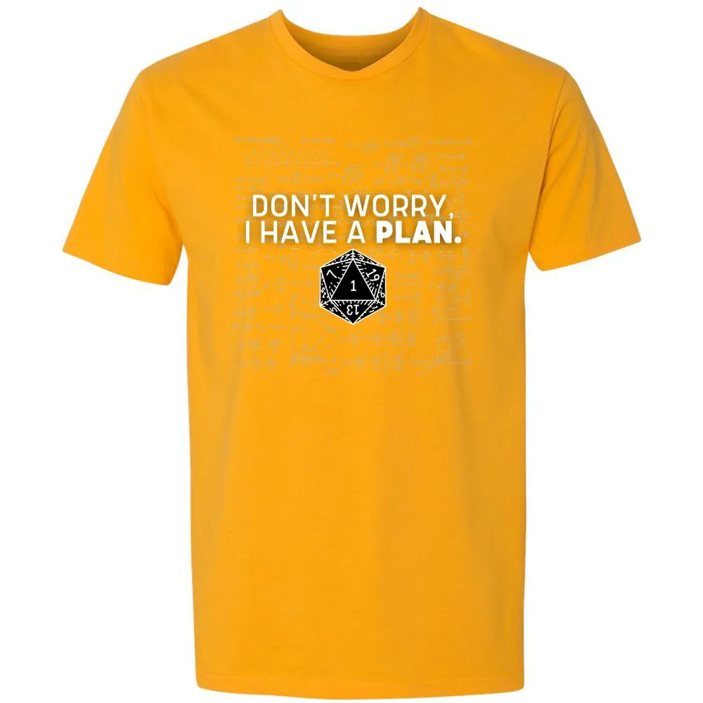 Don't Worry I Have A Plan Premium Unisex T-Shirt - Gold - 12