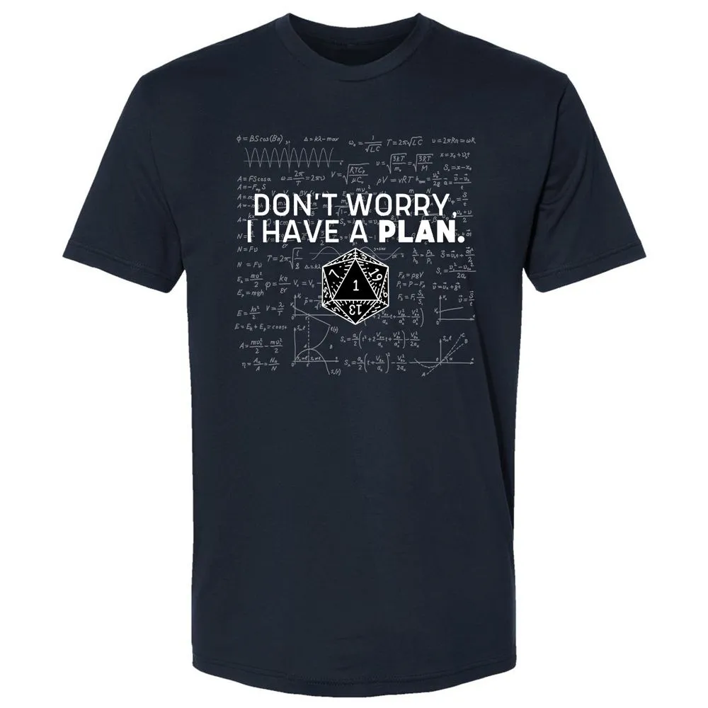 Don't Worry I Have A Plan Premium Unisex T-Shirt - Midnight Navy - 2