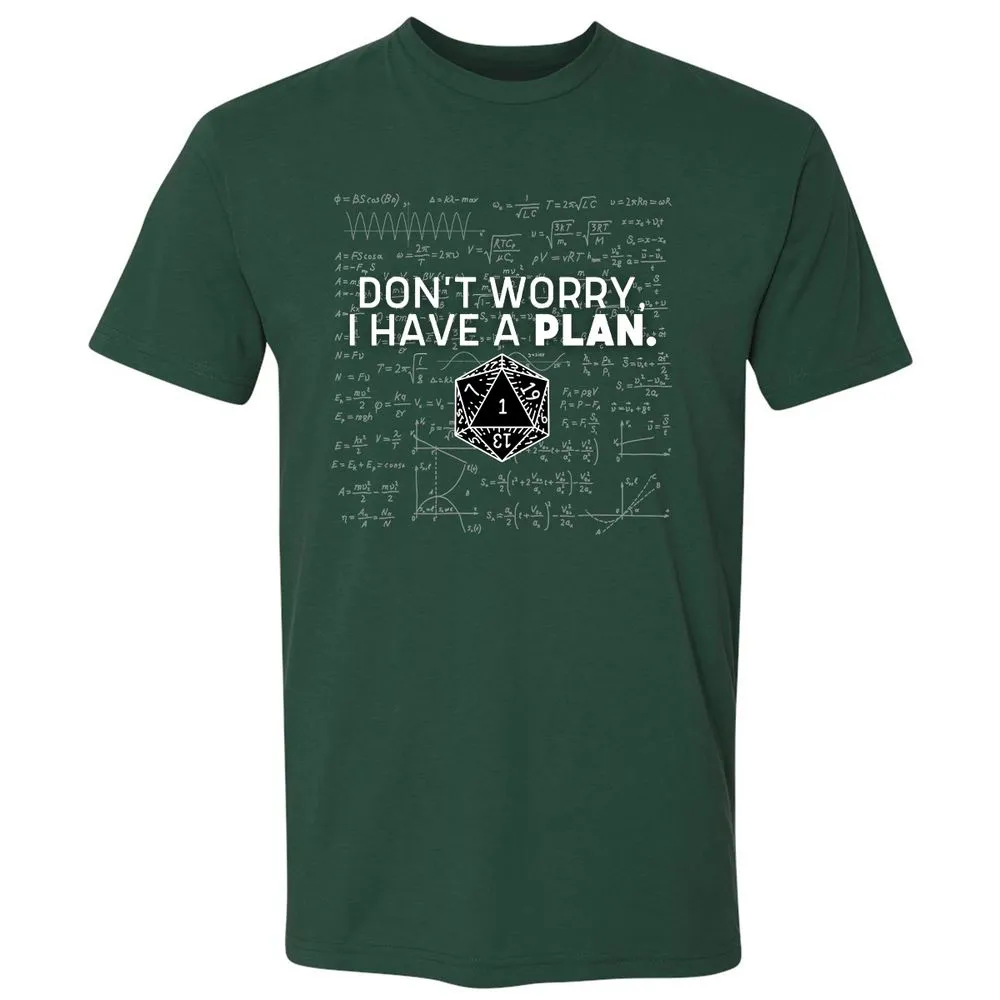Don't Worry I Have A Plan Premium Unisex T-Shirt - Forest Green - 13