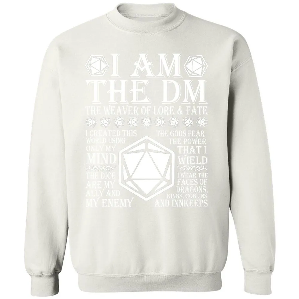 I Am The DM The Weaver Of Lore And Fate Classic Unisex Sweatshirt - White - 12