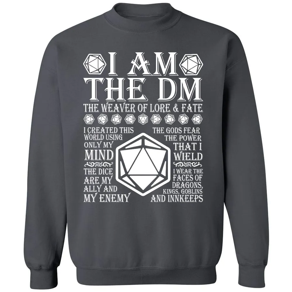 I Am The DM The Weaver Of Lore And Fate Classic Unisex Sweatshirt - Charcoal - 7