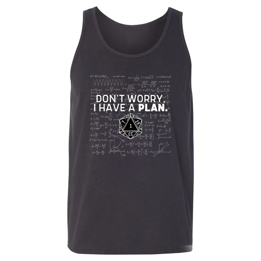 Don't Worry I Have A Plan Unisex Jersey Tank - Dark Grey - 7