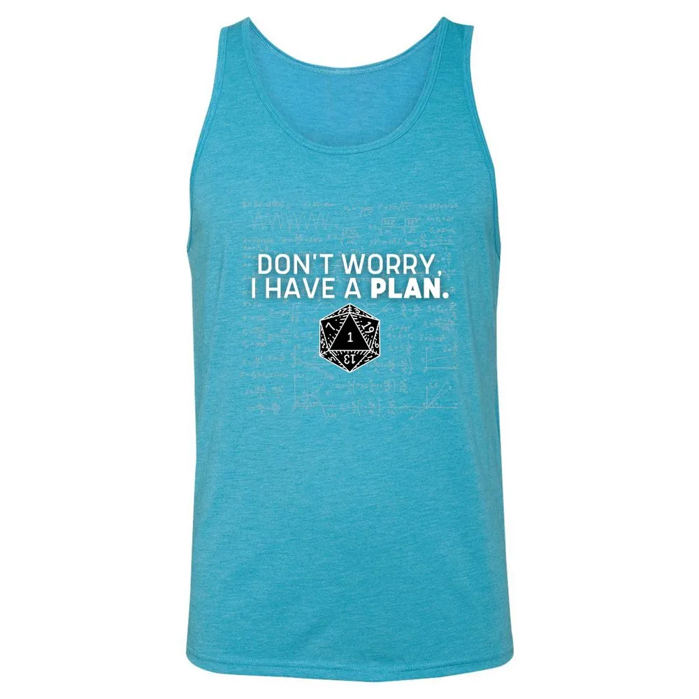 Don't Worry I Have A Plan Unisex Jersey Tank - Aqua Triblend - 3
