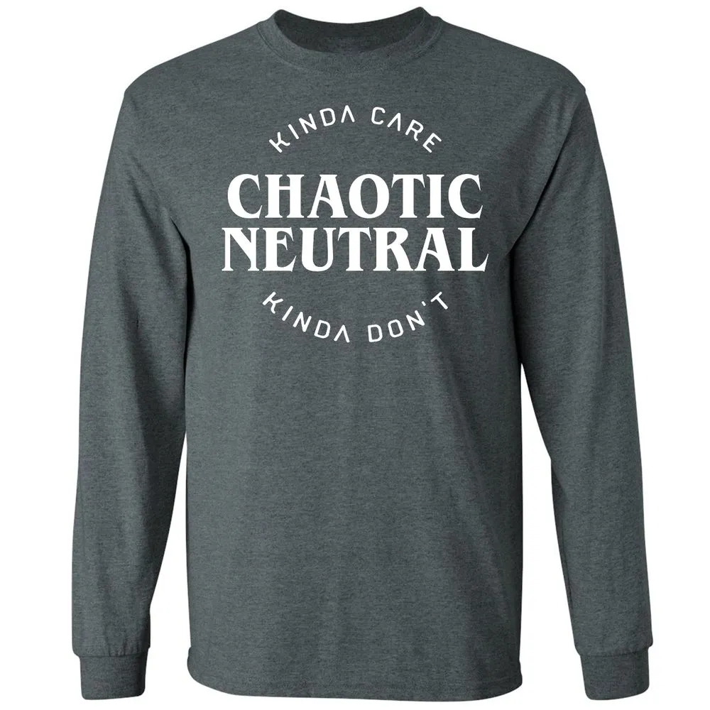 Chaotic Neutral Alignment Kinda Care Kinda Don't Long Sleeve T-Shirt - Dark Heather - 15