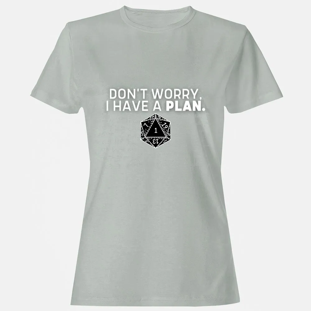 Don't Worry I Have A Plan Women's T-Shirt - Ash - 2