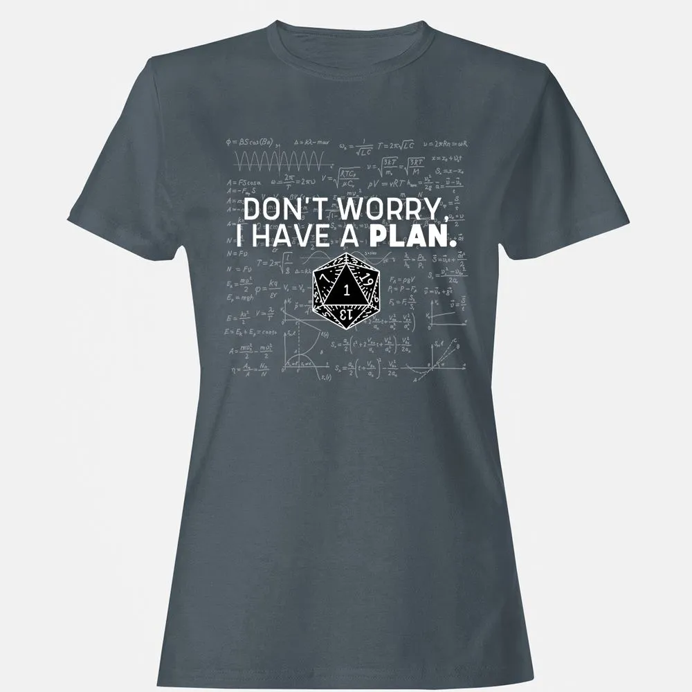 Don't Worry I Have A Plan Women's T-Shirt - Charcoal - 3