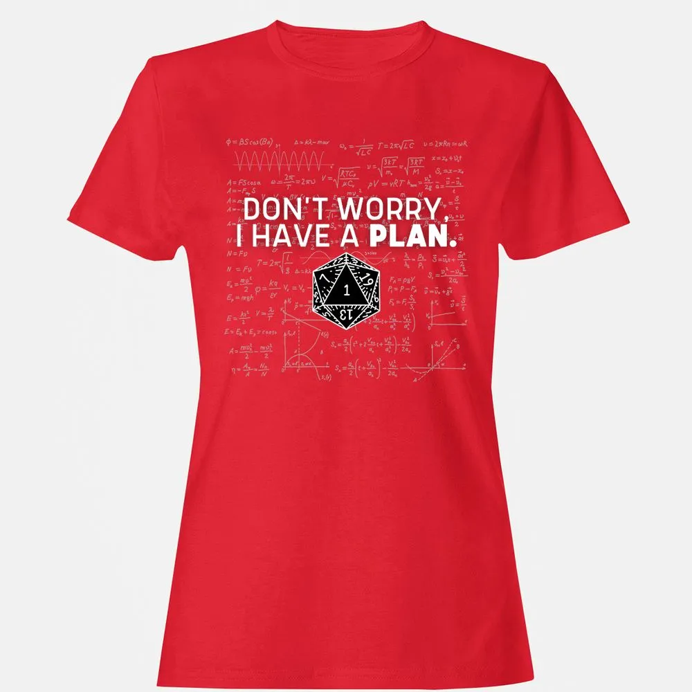 Don't Worry I Have A Plan Women's T-Shirt - Red - 13