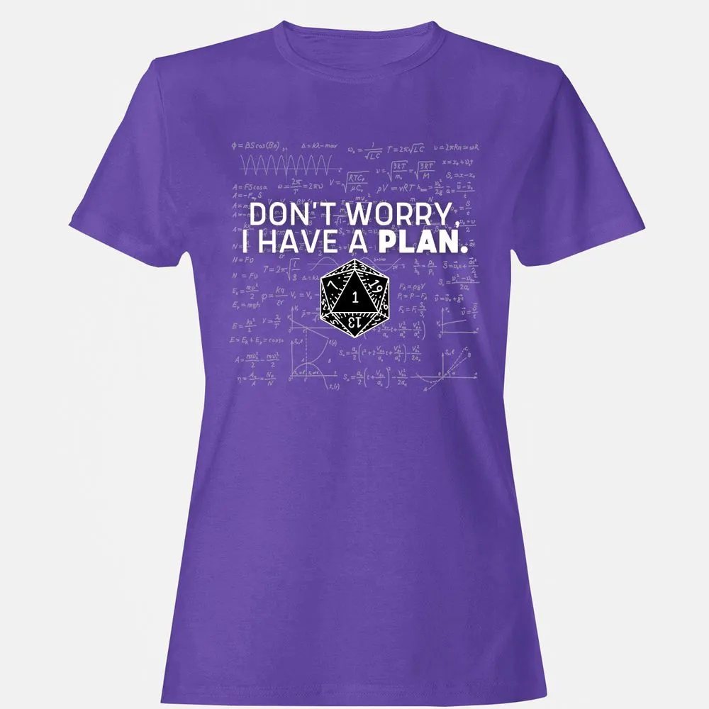 Don't Worry I Have A Plan Women's T-Shirt - Purple - 12