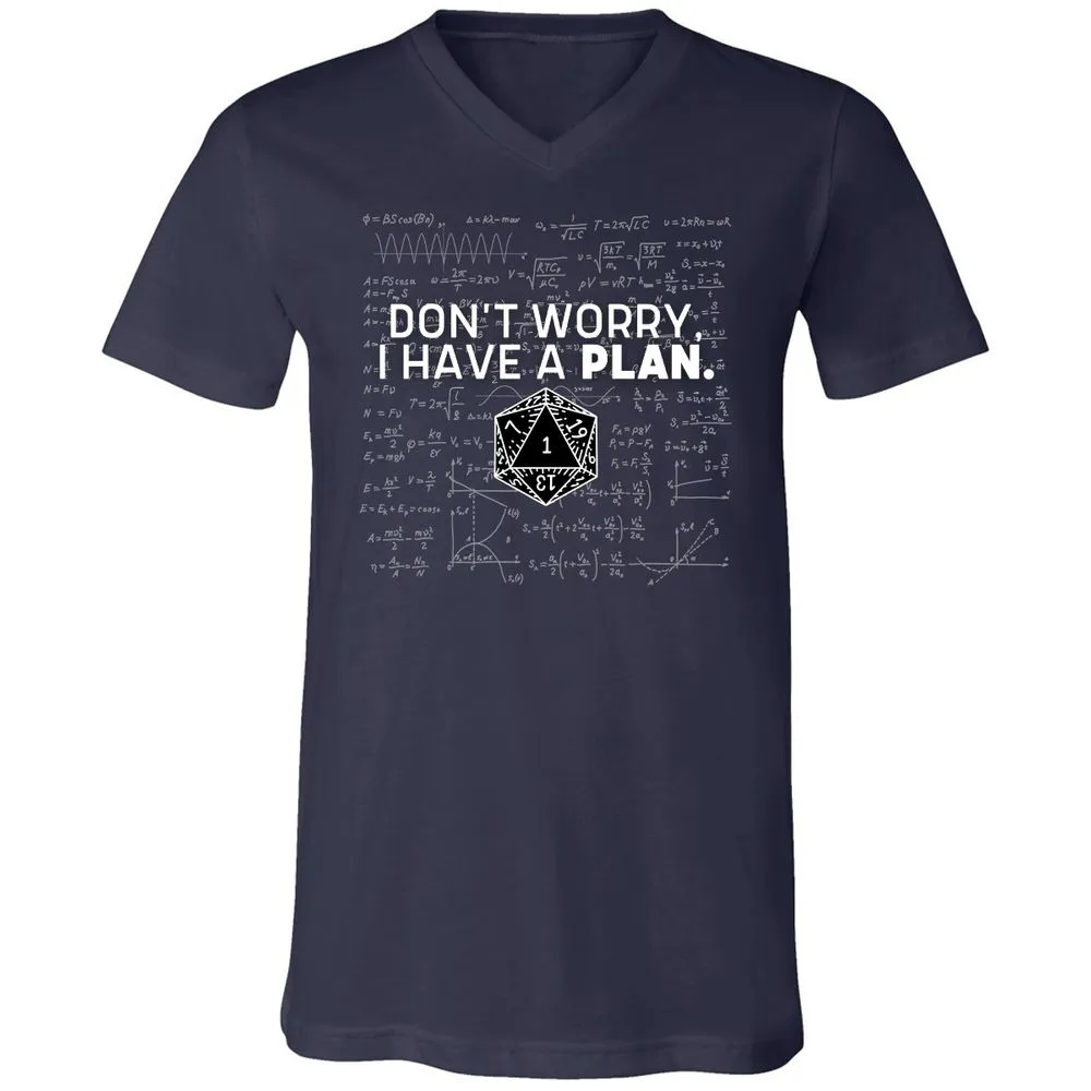 Don't Worry I Have A Plan Unisex V-Neck T-Shirt - Navy - 2