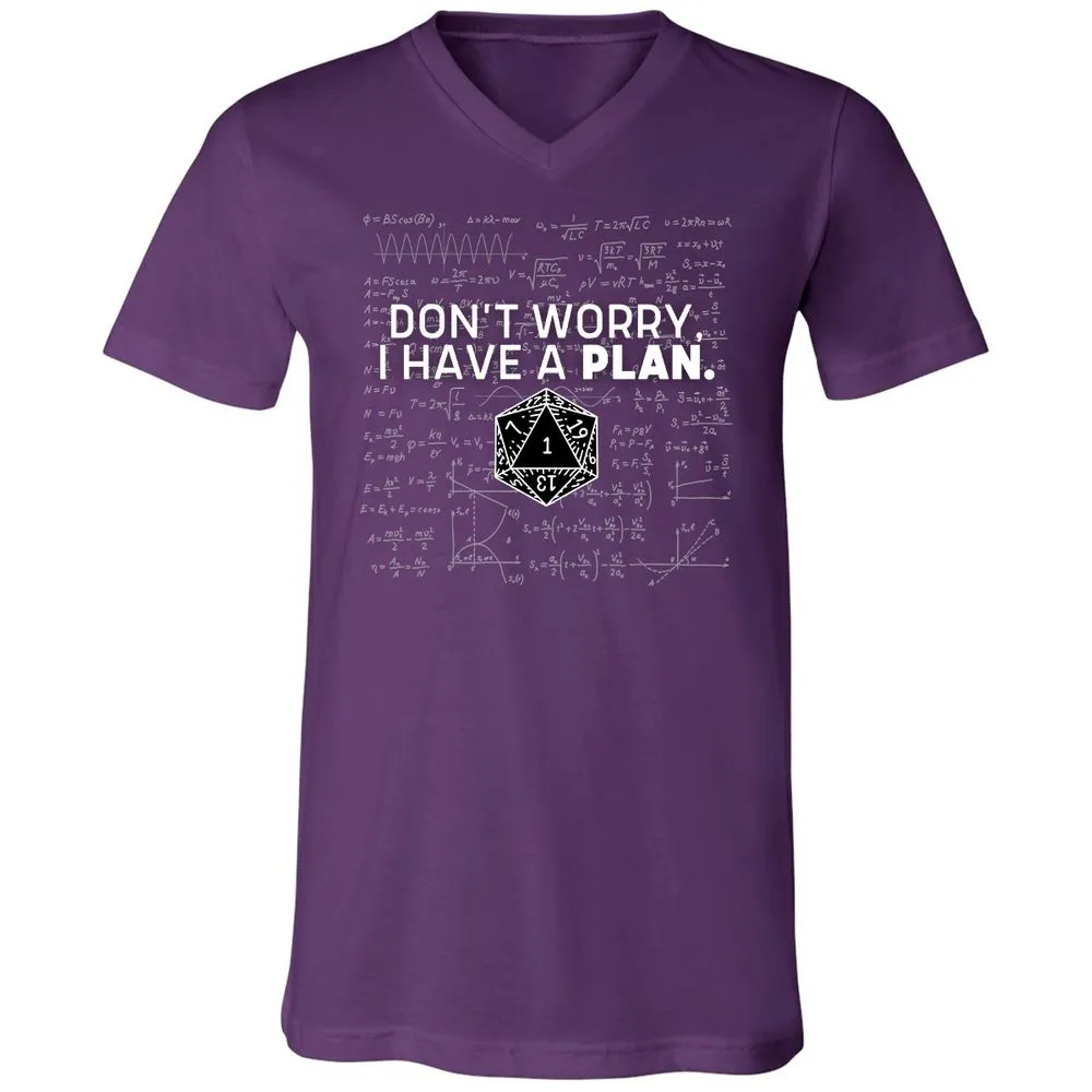 Don't Worry I Have A Plan Unisex V-Neck T-Shirt - Team Purple - 9