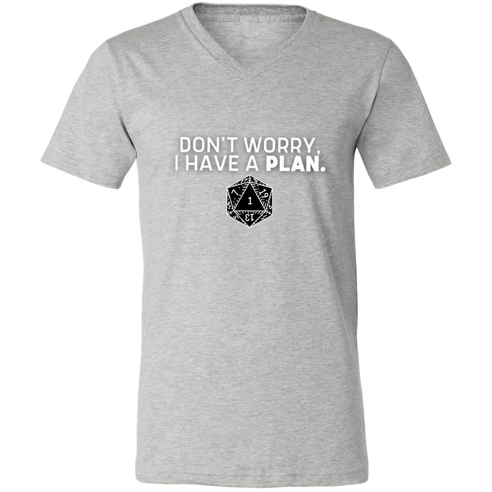 Don't Worry I Have A Plan Unisex V-Neck T-Shirt - Athletic Heather - 7