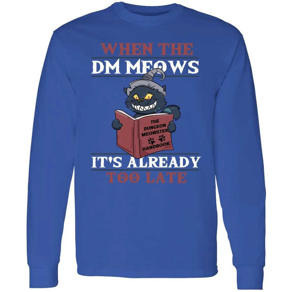 When The DM Meow Long Sleeve T-Shirt - Royal - 8