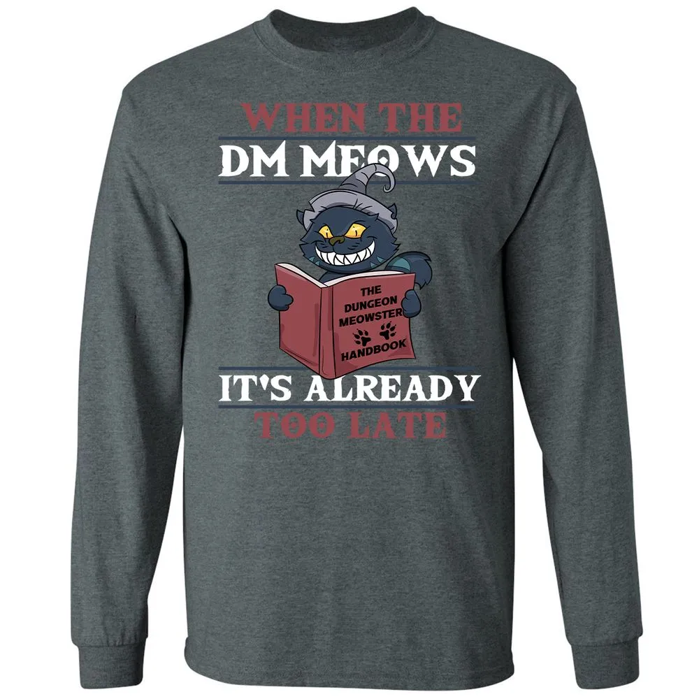 When The DM Meow Long Sleeve T-Shirt - Dark Heather - 15