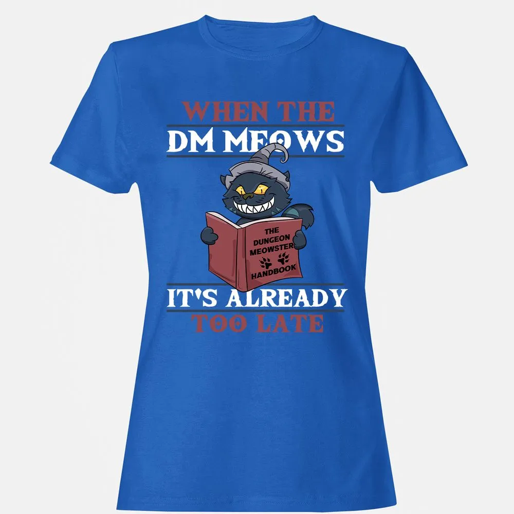 When The DM Meow Women's T-Shirt - Royal - 14