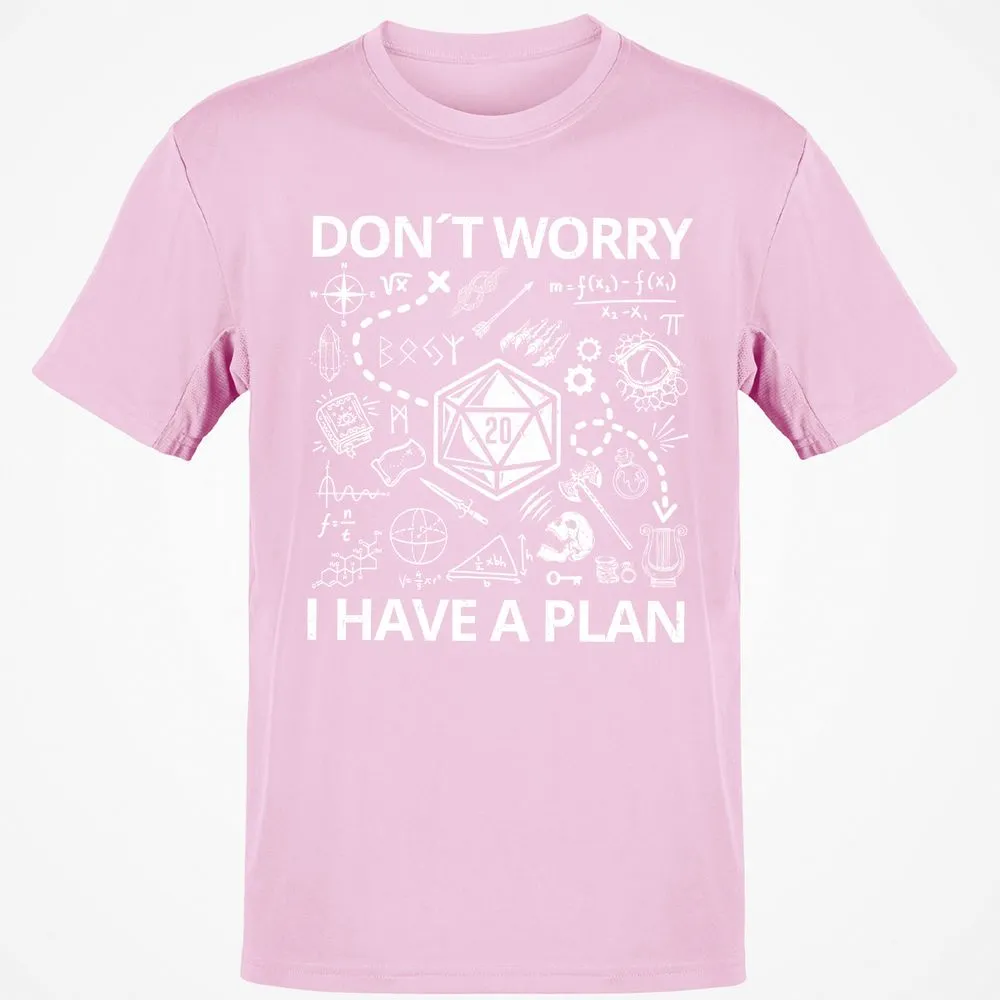 Don't Worry I Have A Plan Classic Unisex T-Shirt - Light Pink - 5
