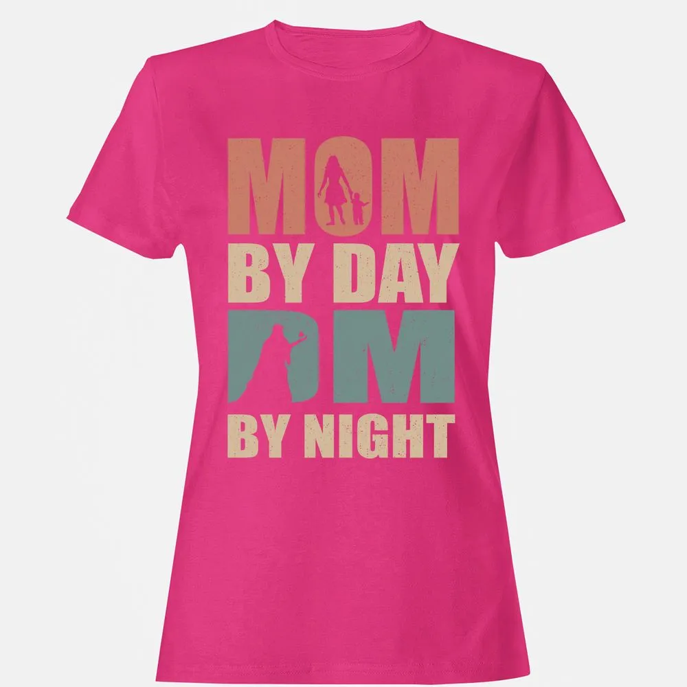 Mom By Day DM By Night Women's T-Shirt - Heliconia - 6