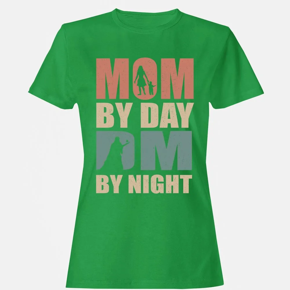 Mom By Day DM By Night Women's T-Shirt - Irish Green - 7