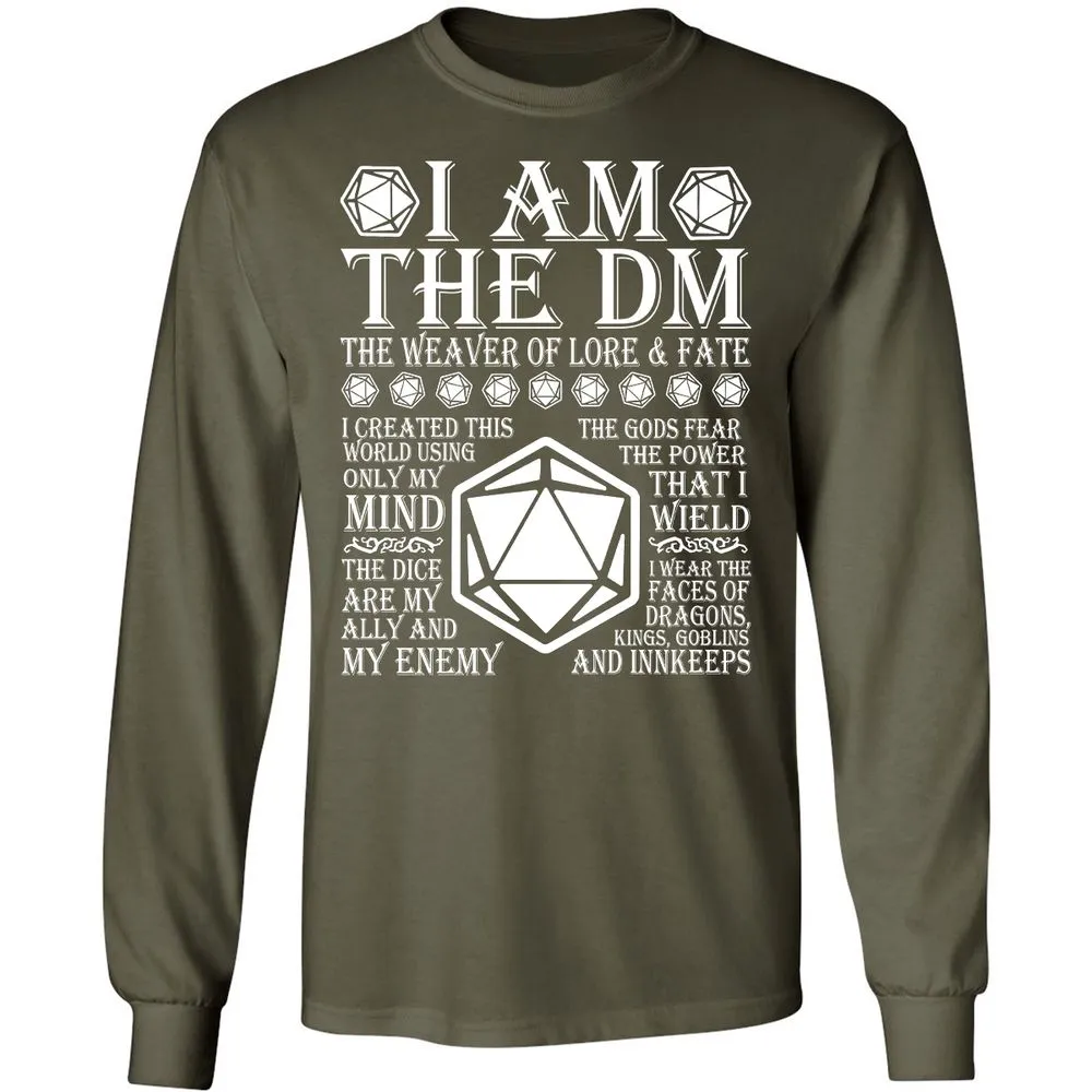 I Am The DM The Weaver Of Lore And Fate Long Sleeve T-Shirt - Military Green - 16