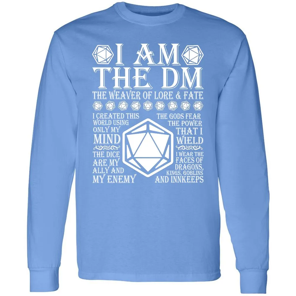 I Am The DM The Weaver Of Lore And Fate Long Sleeve T-Shirt - Carolina Blue - 12