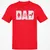 Dad Fathers Day Classic Unisex T-Shirt - Red - 10