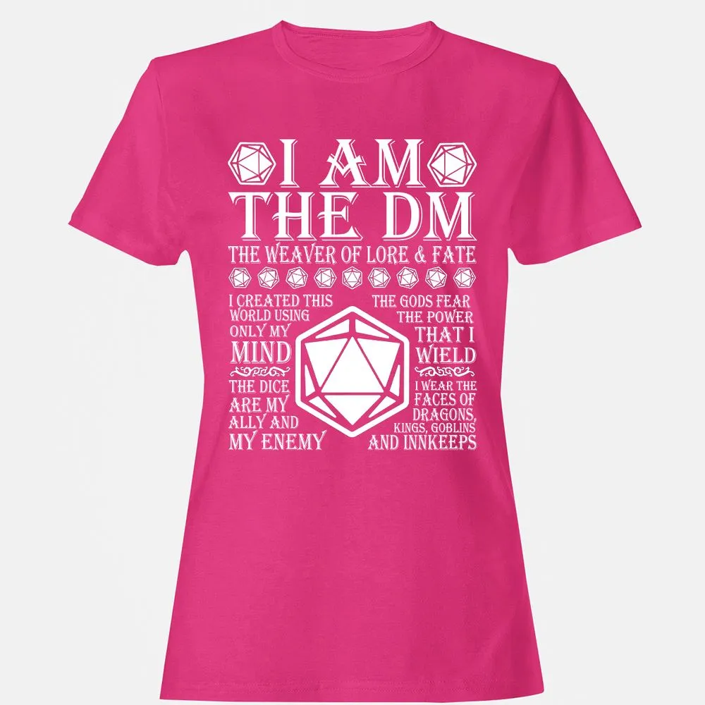 I Am The DM The Weaver Of Lore And Fate Women's T-Shirt - Heliconia - 6