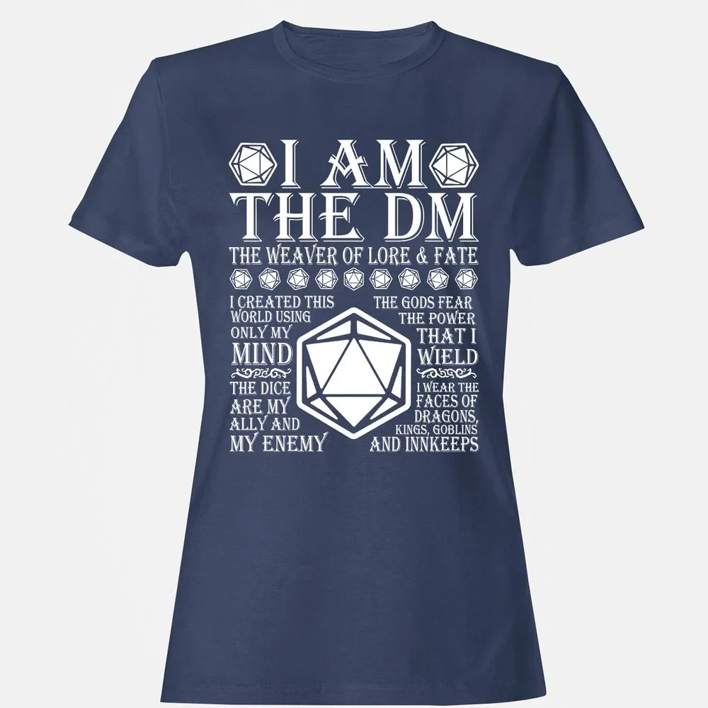 I Am The DM The Weaver Of Lore And Fate Women's T-Shirt - Navy - 10