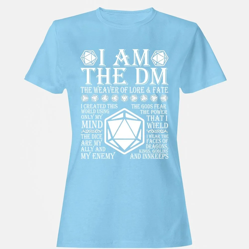 I Am The DM The Weaver Of Lore And Fate Women's T-Shirt - Light Blue - 8