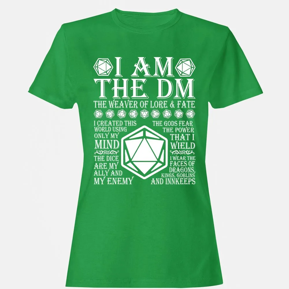 I Am The DM The Weaver Of Lore And Fate Women's T-Shirt - Irish Green - 7