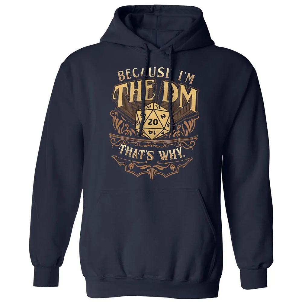 Because I'm The Dm That's Why Classic Unisex Hoodie - Navy - 2