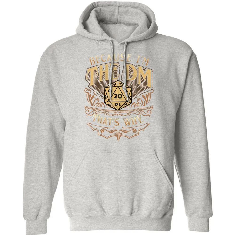 Because I'm The Dm That's Why Classic Unisex Hoodie - Ash - 8
