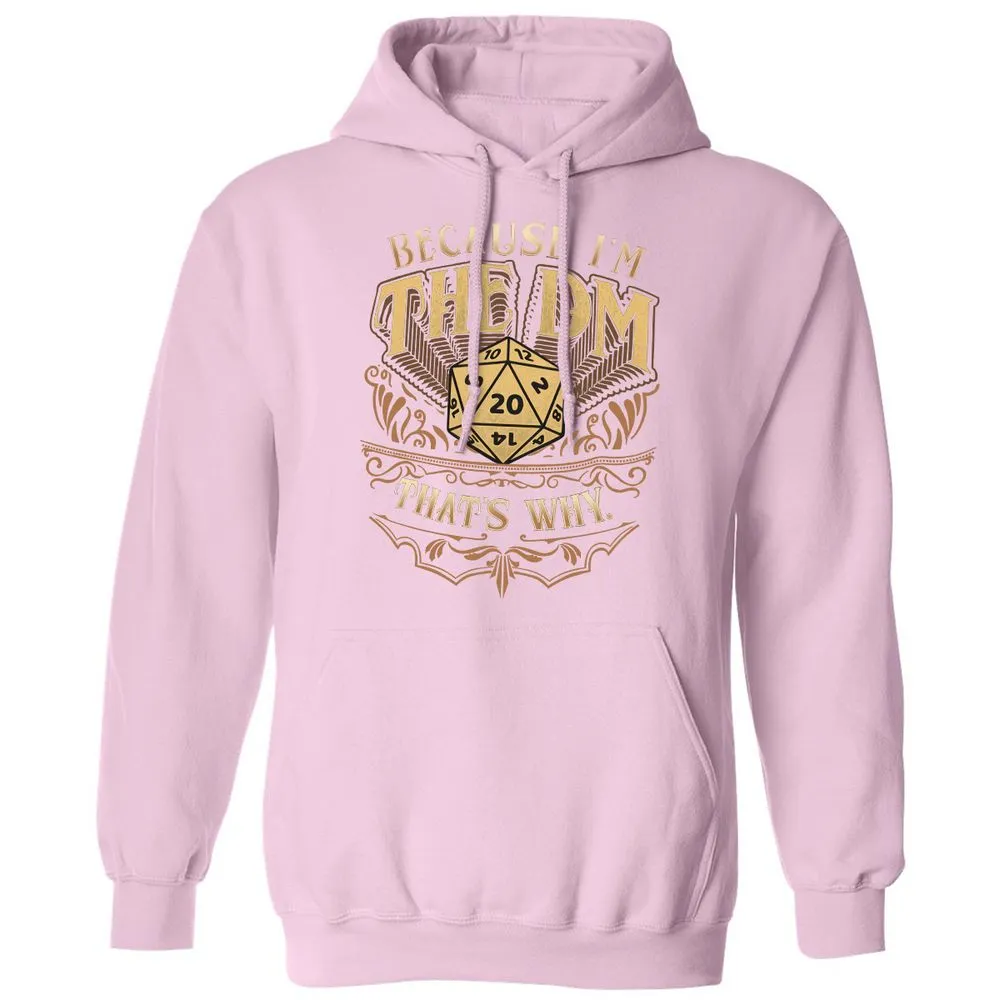 Because I'm The Dm That's Why Classic Unisex Hoodie - Light Pink - 3