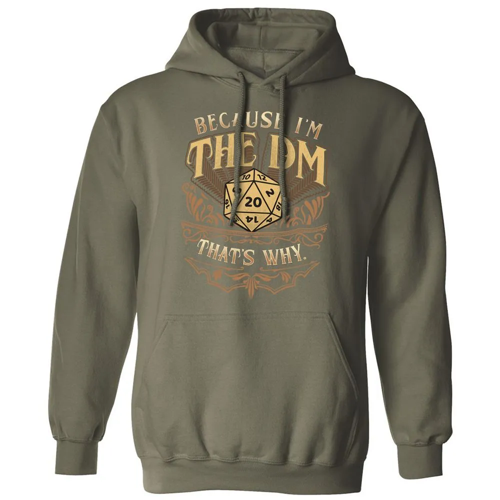 Because I'm The Dm That's Why Classic Unisex Hoodie - Military Green - 4