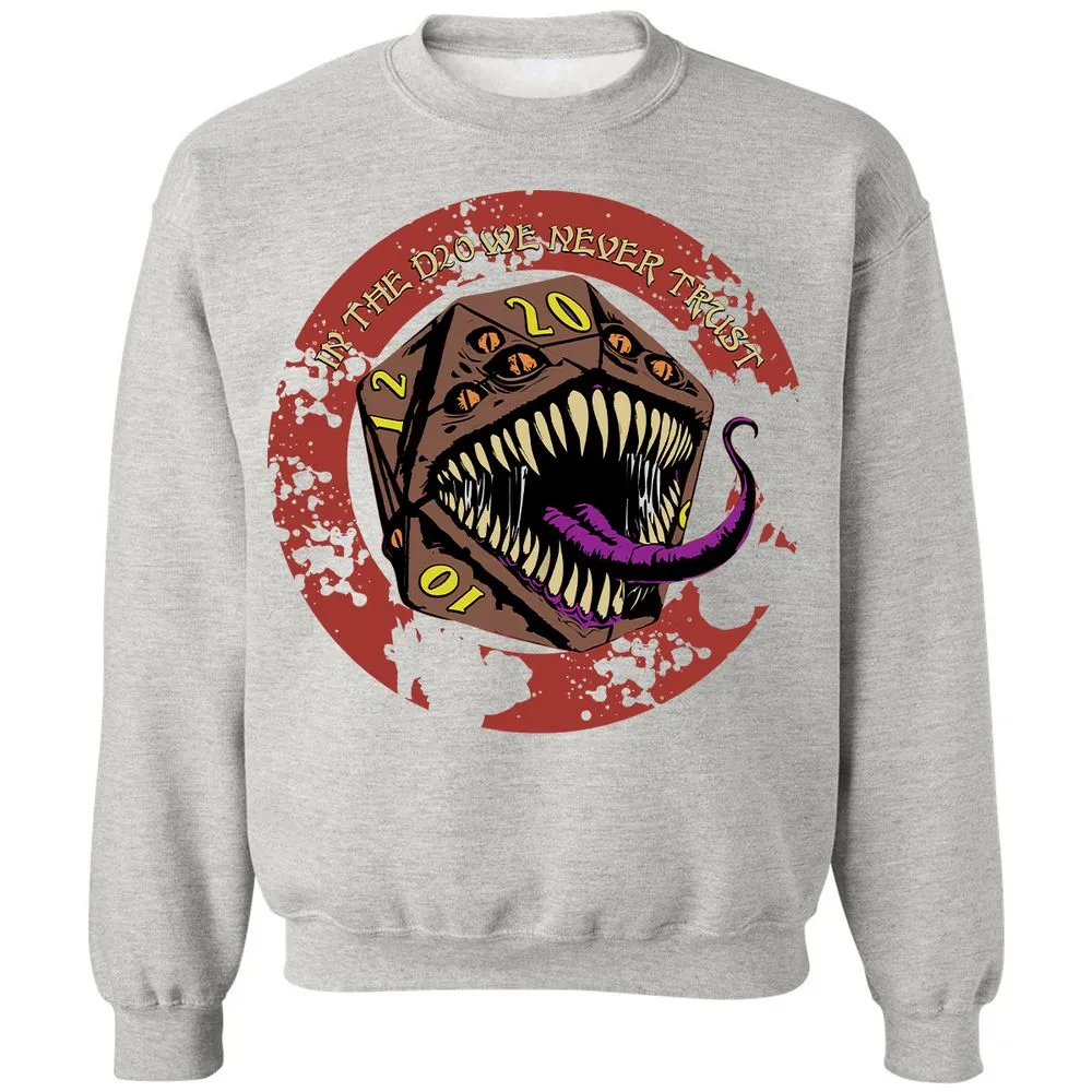 In The D20 We Never Trust Classic Unisex Sweatshirt - Ash - 8