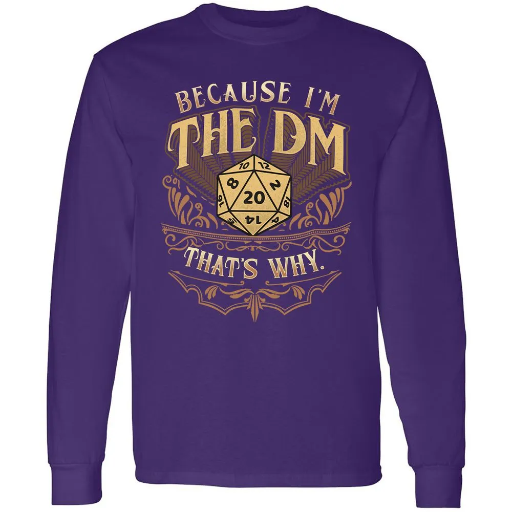 Because I'm The Dm That's Why Long Sleeve T-Shirt - Purple - 13