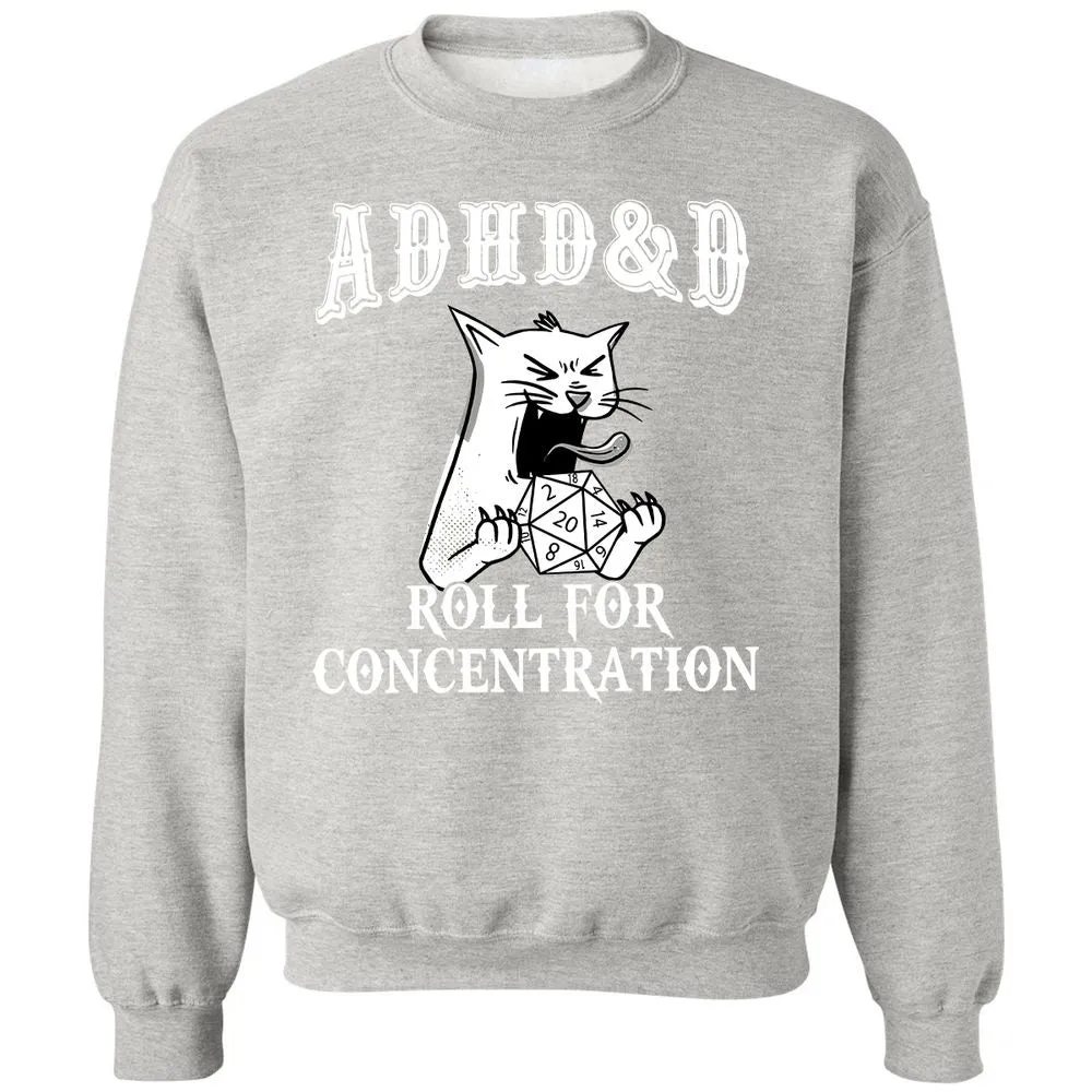 Cat ADHD&D Roll For Concentration Classic Unisex Sweatshirt - Ash - 8