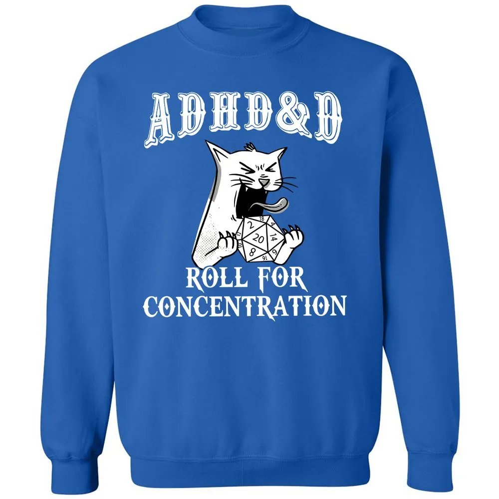 Cat ADHD&D Roll For Concentration Classic Unisex Sweatshirt - Royal - 9