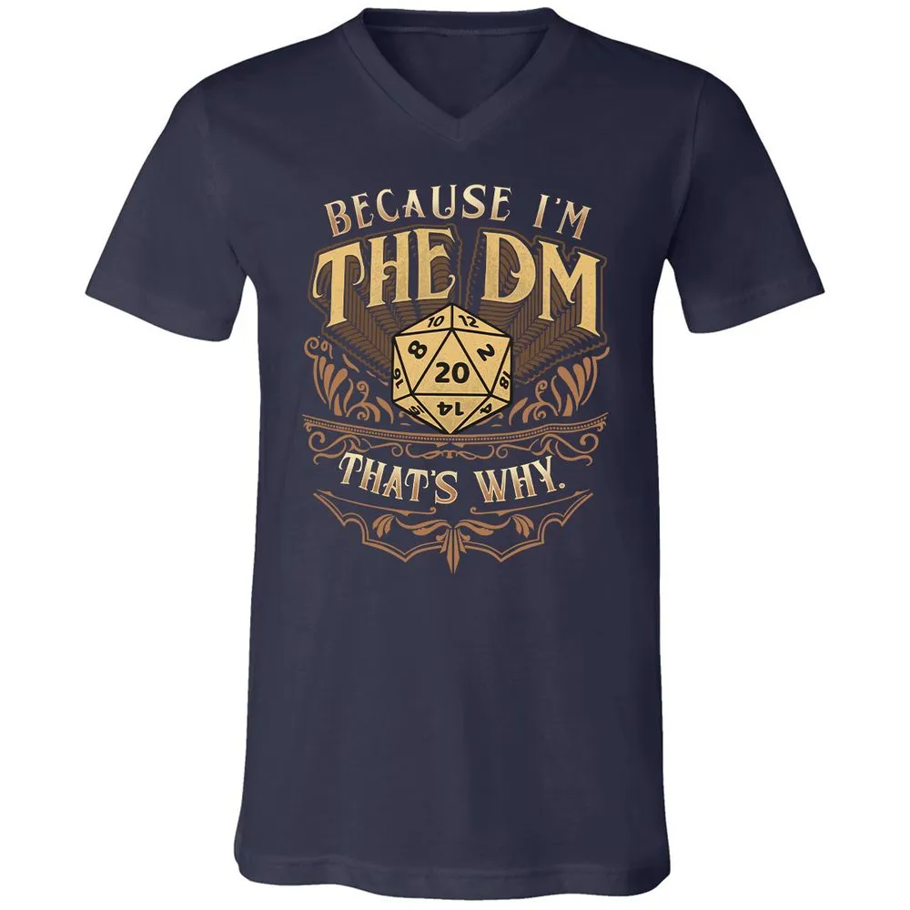 Because I'm The Dm That's Why Unisex V-Neck T-Shirt - Navy - 2