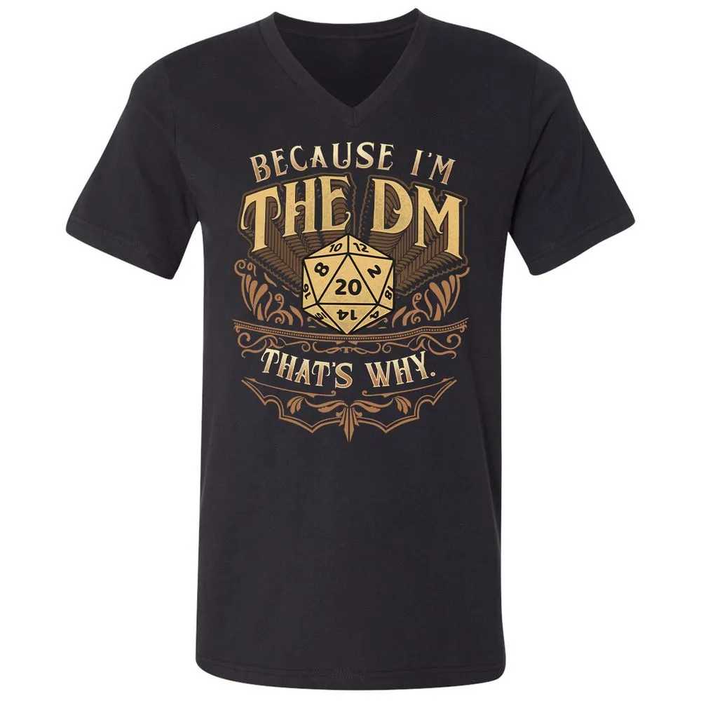 Because I'm The Dm That's Why Unisex V-Neck T-Shirt - Black - 1