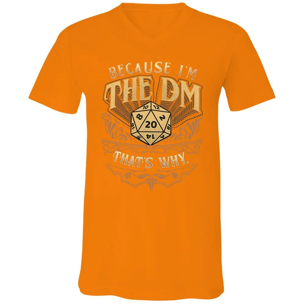 Because I'm The Dm That's Why Unisex V-Neck T-Shirt - Orange - 11
