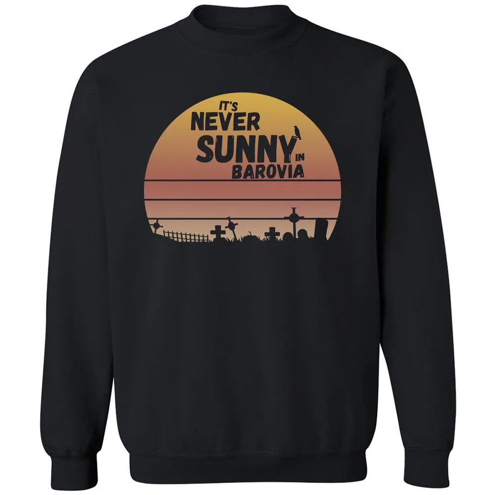 Vintage It's Never Sunny In Barovia Classic Unisex Sweatshirt - Black - 1