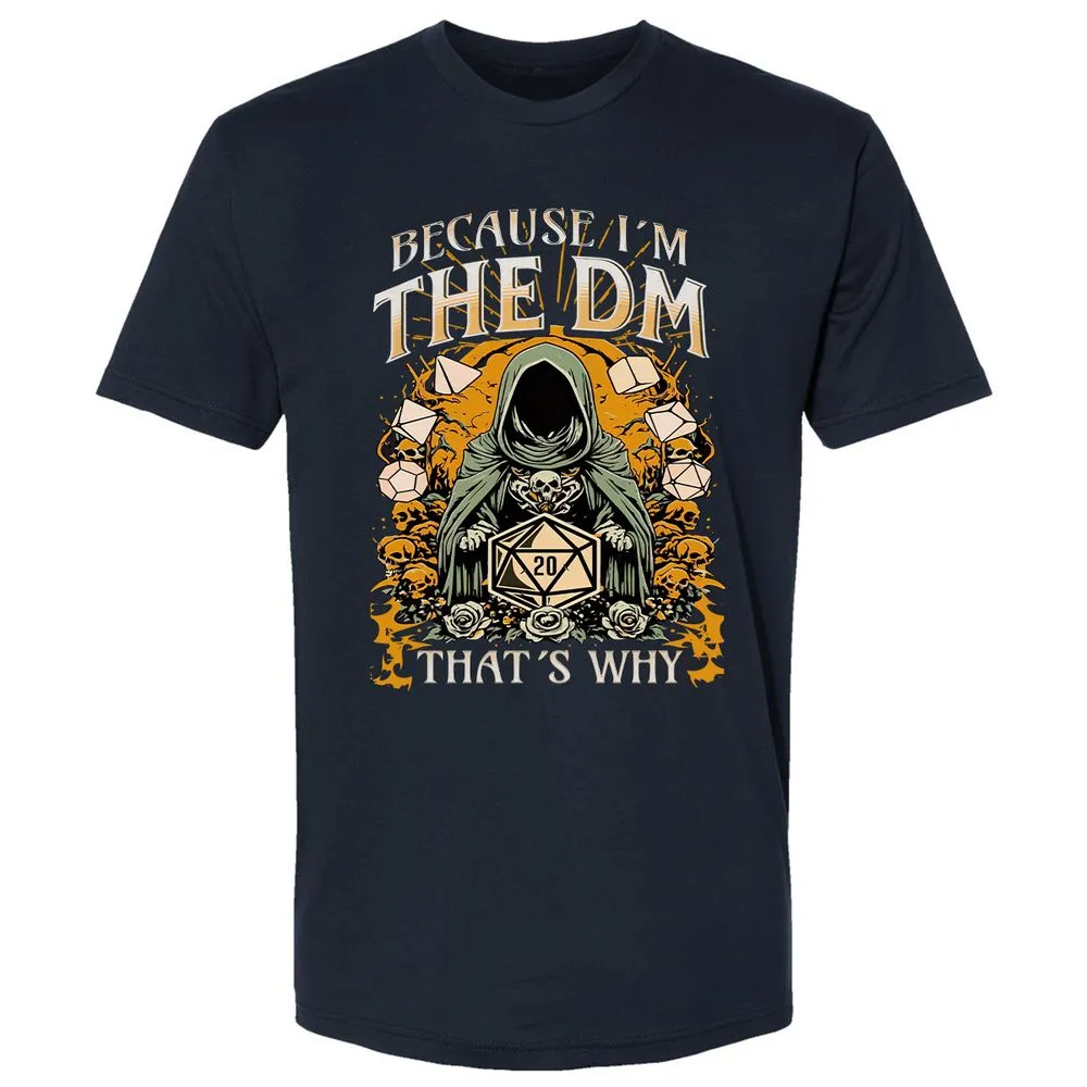 Because I'm DM That's Why Premium Unisex T-Shirt - Midnight Navy - 2
