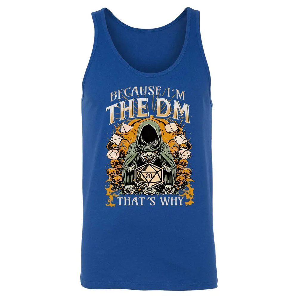 Because I'm DM That's Why Unisex Jersey Tank - True Royal - 13