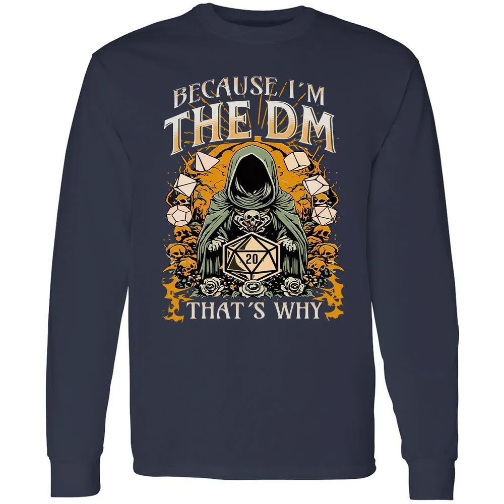 Because I'm DM That's Why Long Sleeve T-Shirt - Navy - 2