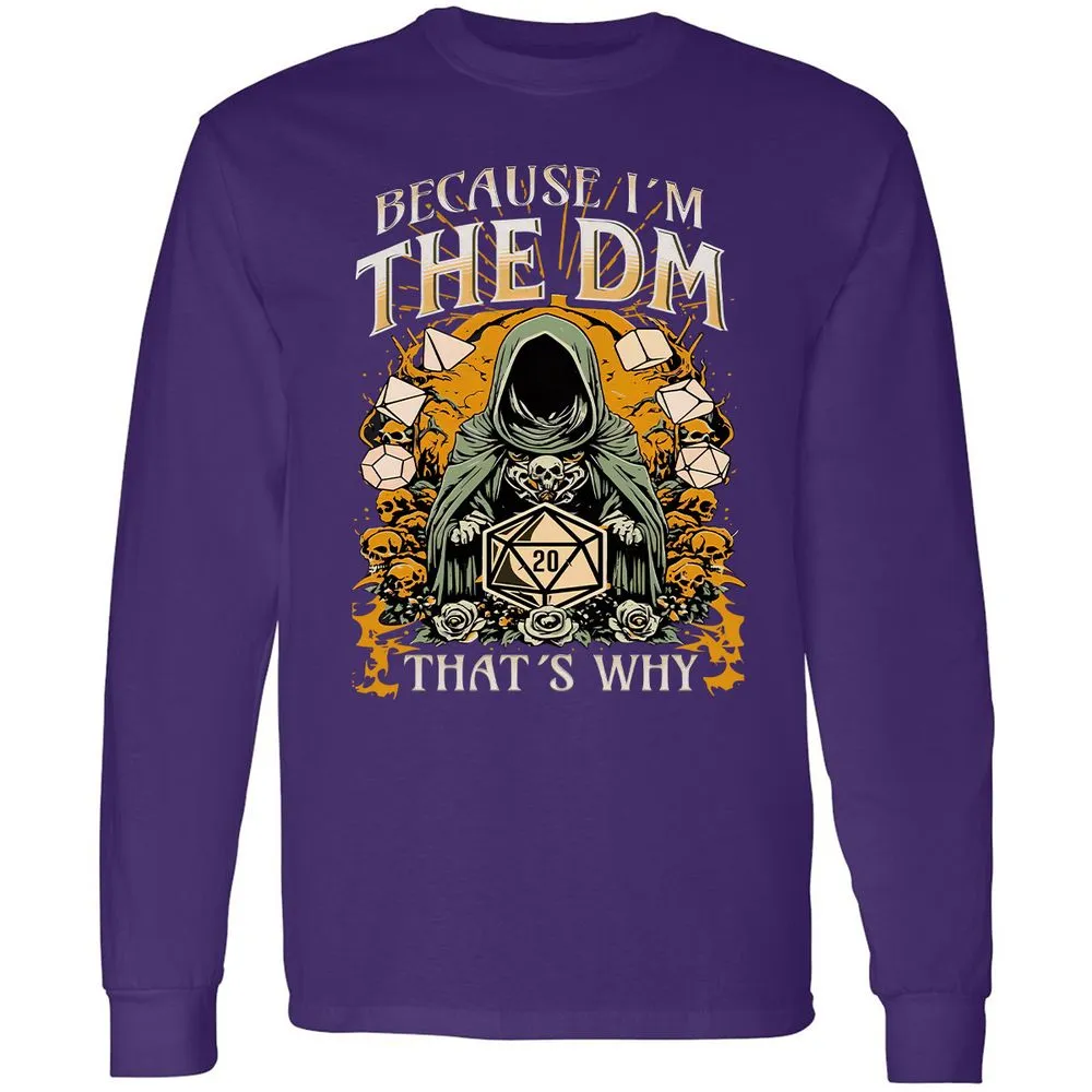 Because I'm DM That's Why Long Sleeve T-Shirt - Purple - 13