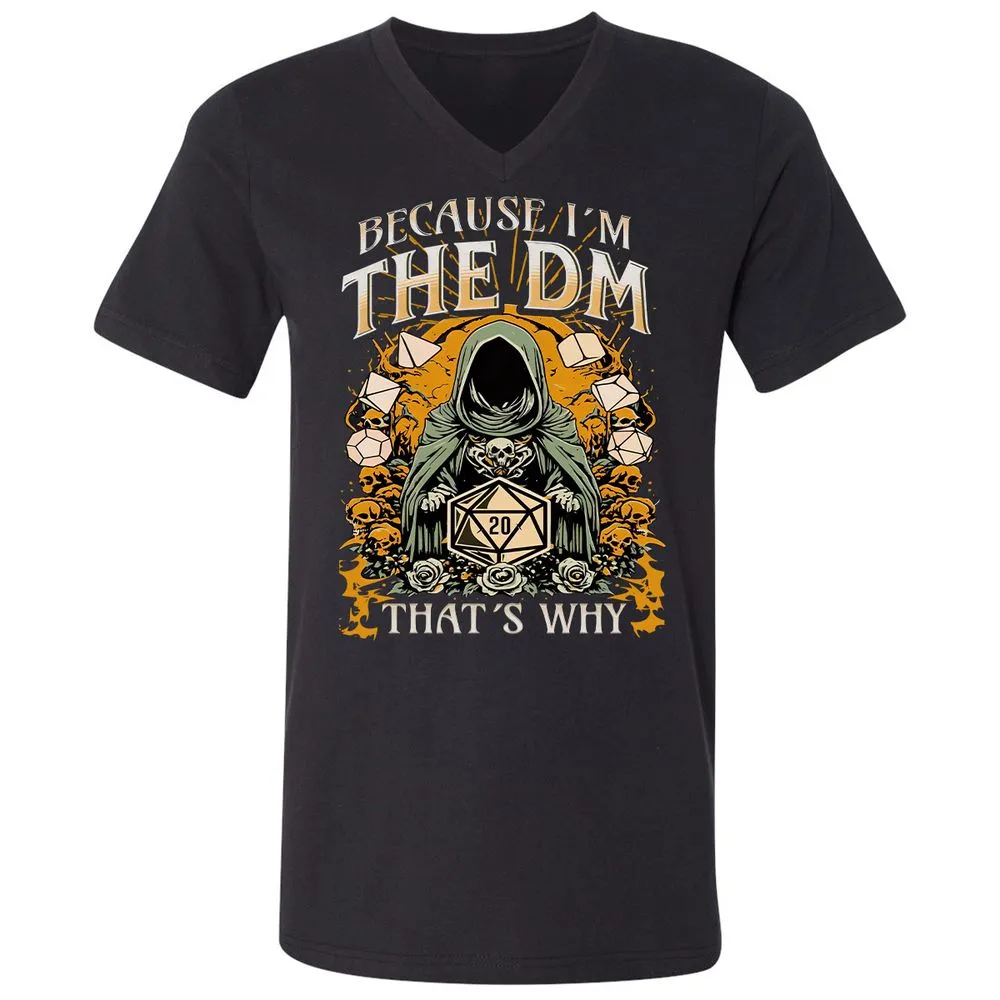 Because I'm DM That's Why Unisex V-Neck T-Shirt - Black - 1