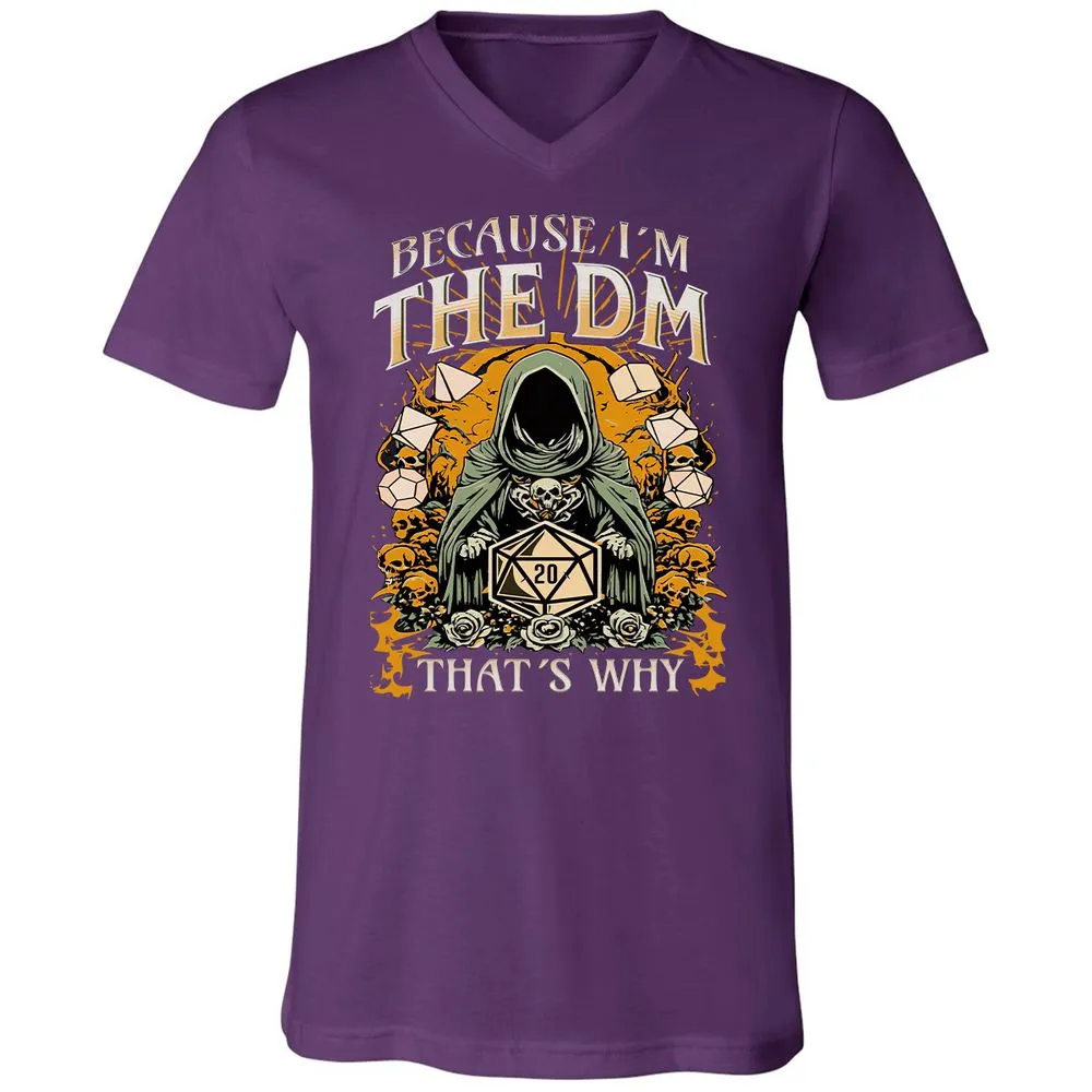 Because I'm DM That's Why Unisex V-Neck T-Shirt - Team Purple - 9