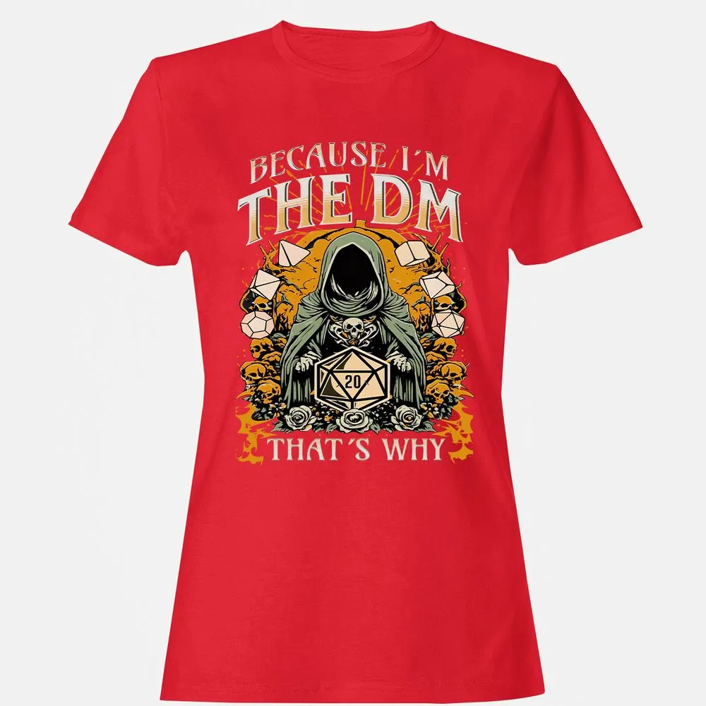 Because I'm DM That's Why Women's T-Shirt - Red - 13