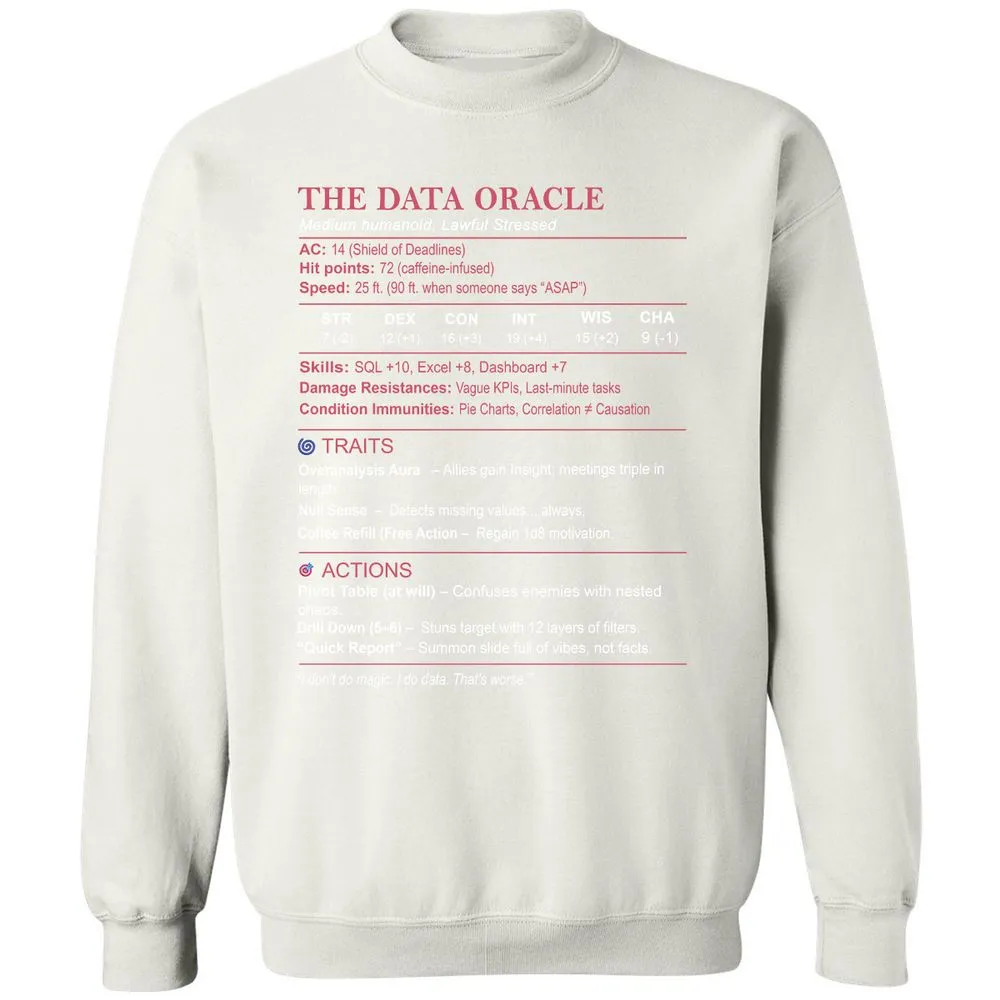 Data Analyst Stats (The Data Oracle) Classic Unisex Sweatshirt - White - 12